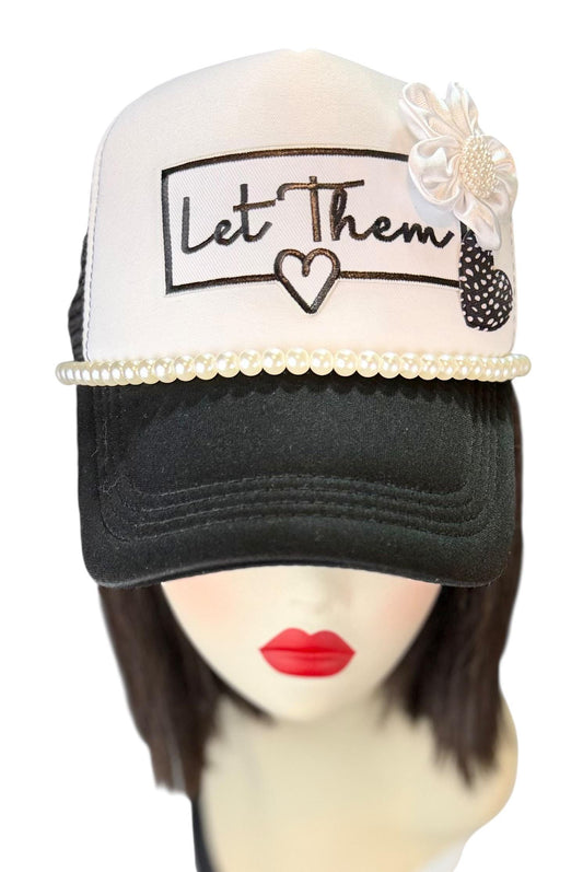 Girl Power Statement “Let Them” Patchwork Embellished Trucker Hat